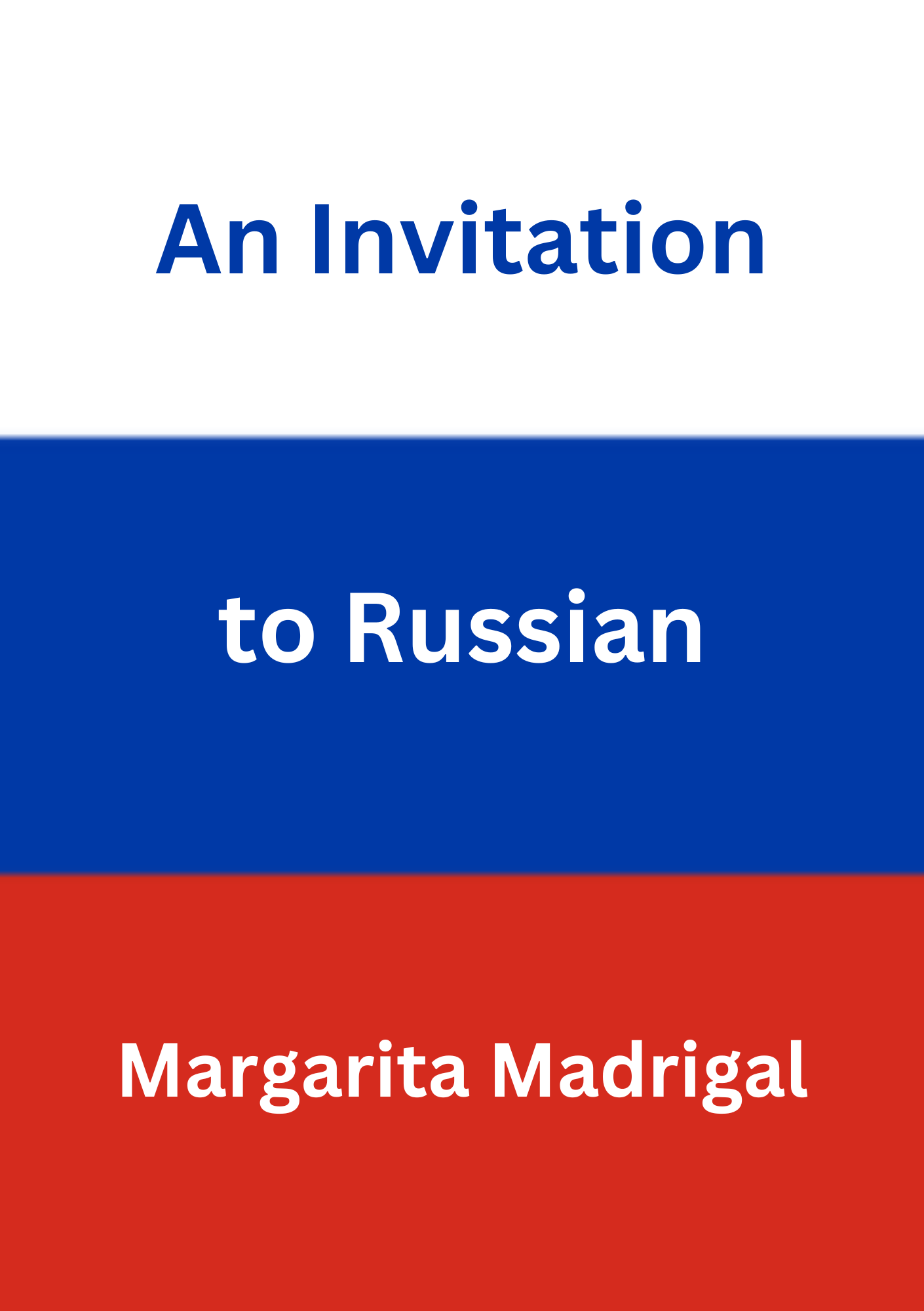 An Invitation to Russian by Margarita Madrigal [Paperback] – Ayan