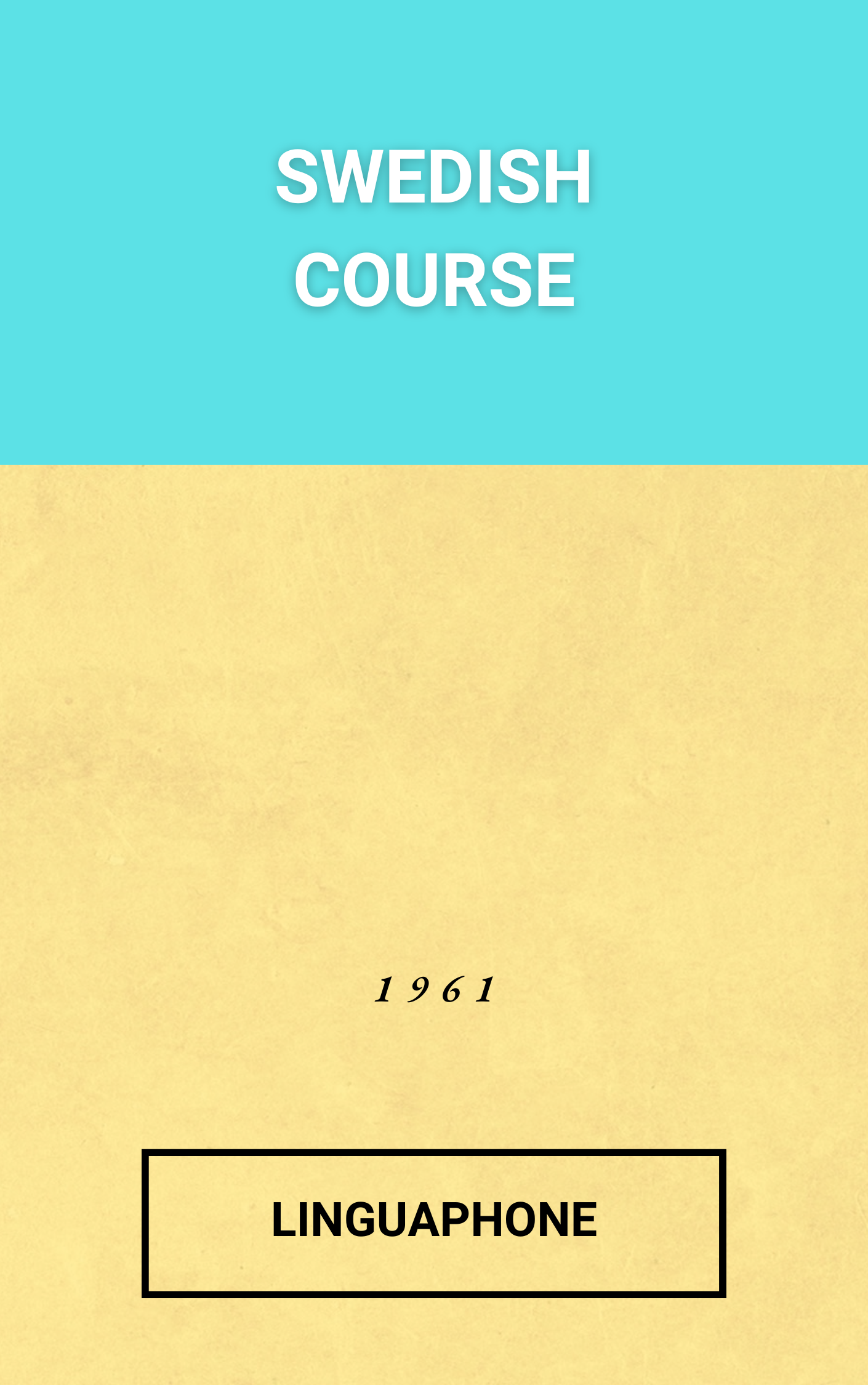 Linguaphone Swedish Course (1961) [4 Volumes + Audio] – Ayan