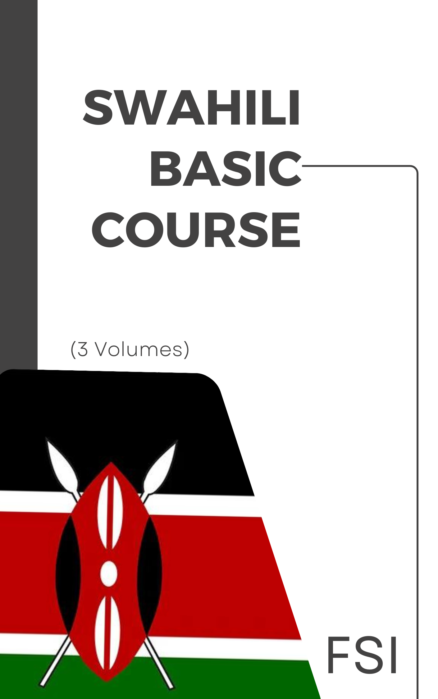 FSI Swahili Basic Course (3 Volumes + Audio) [Leatherbound