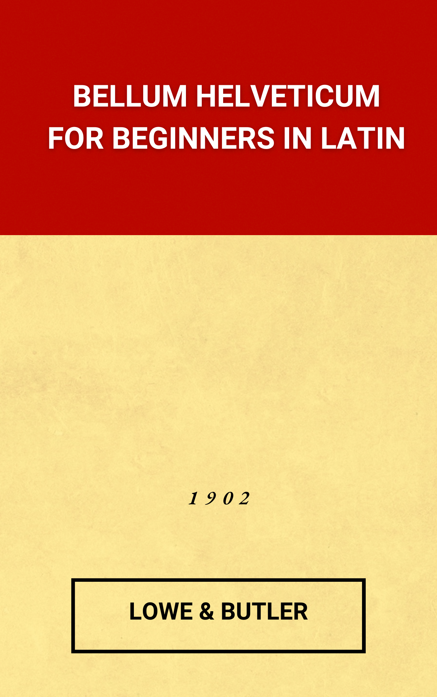 Bellum Helveticum: For Beginners in Latin (Hardcover)