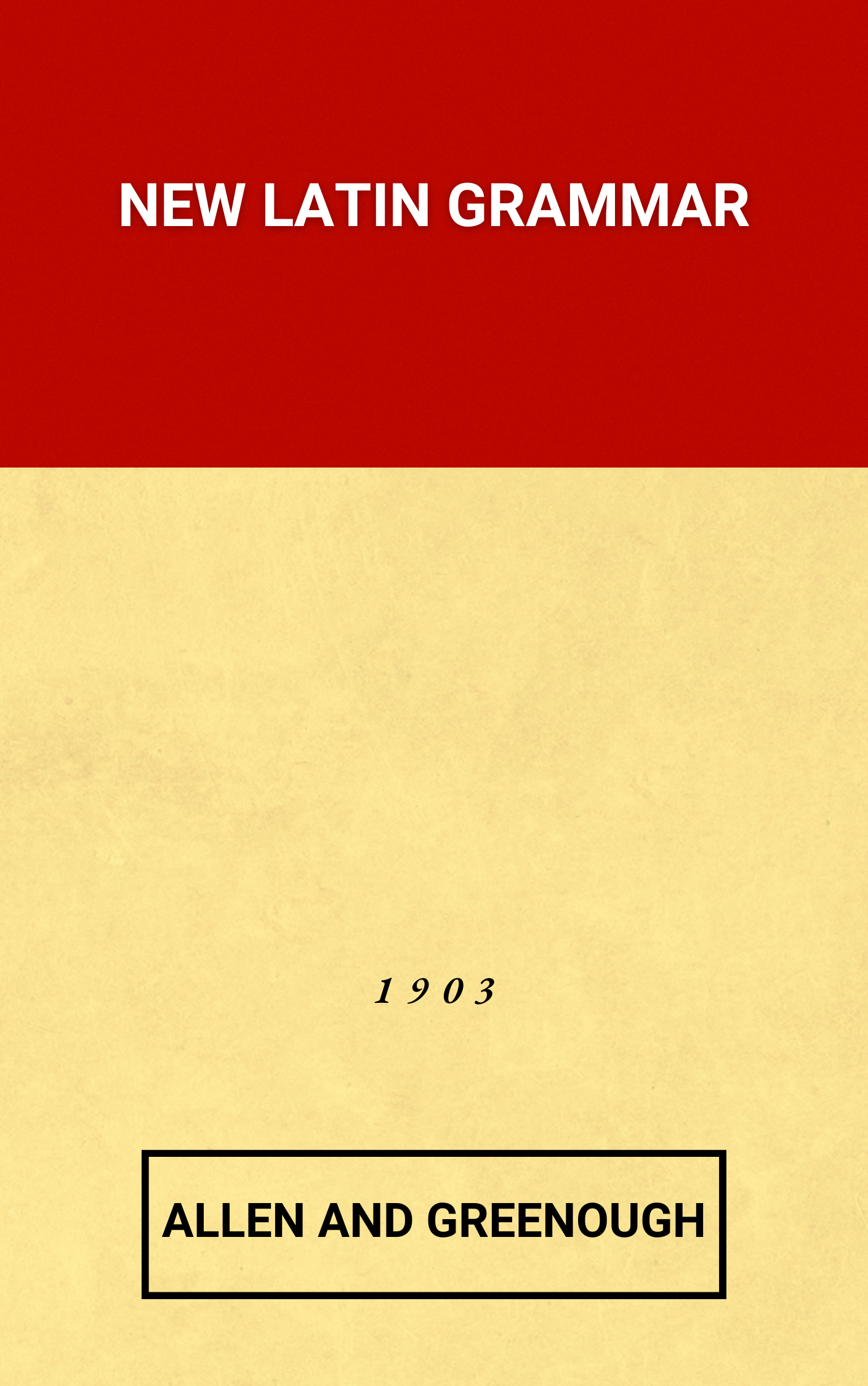 Allen and Greenough's New Latin Grammar (Hardcover)