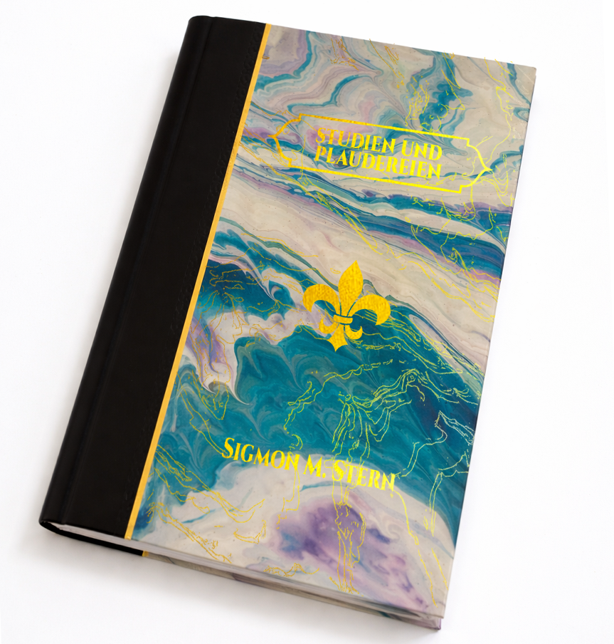 Studien und Plaudereien First&Second Series in One Volume by Sigmon M. Stern [Special Editions]